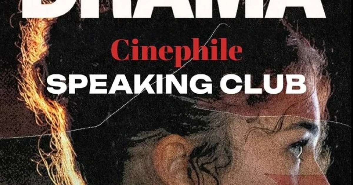 Афиша «Cinephile Speaking Club: The Drama»