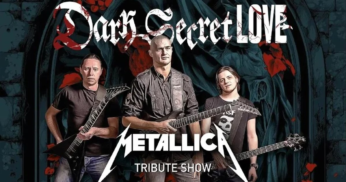 Афиша «Dark Secret Love — Metallica Tribute Show»