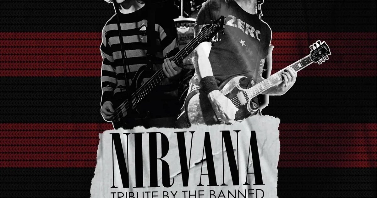 Афиша «Nirvana Tribute by The Banned»