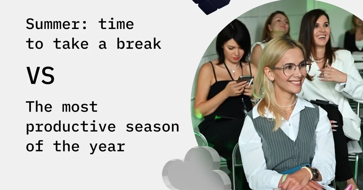 Разговорная встреча Summer: time to take a break vs the most productive season of the year