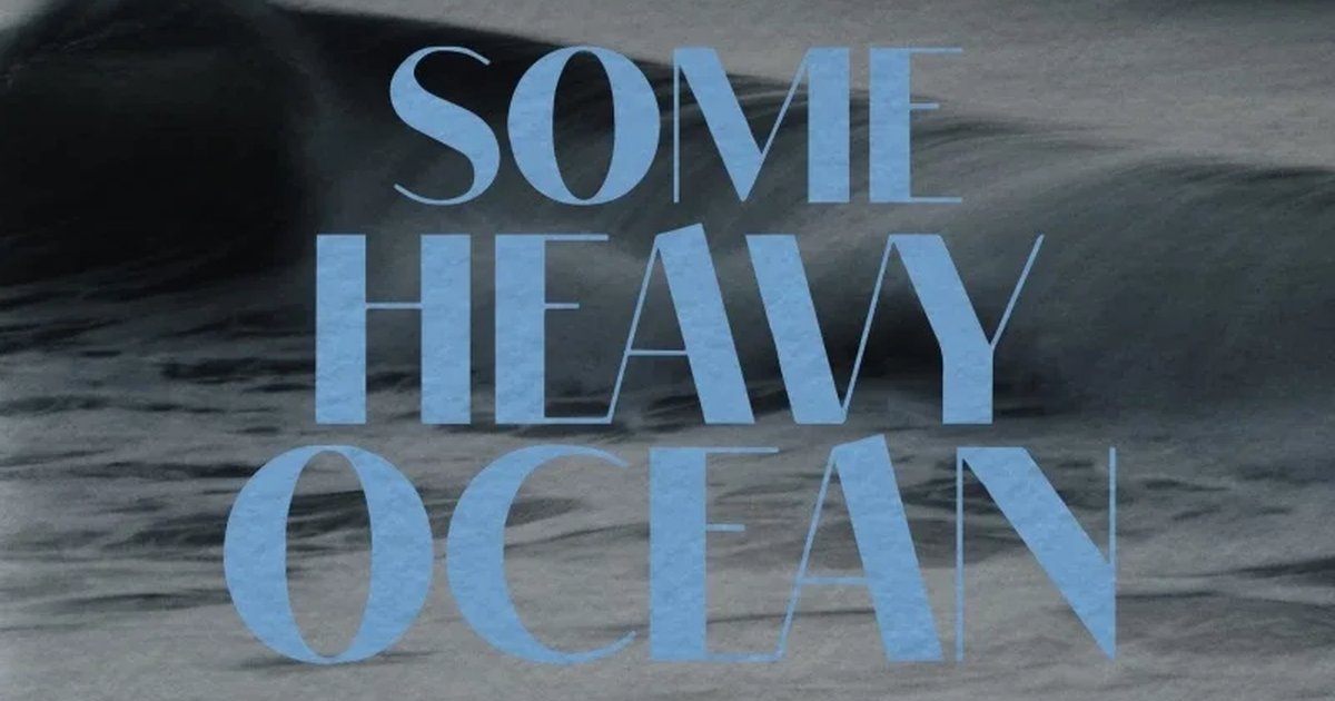 Афиша «Some Heavy Ocean (episode 6)»