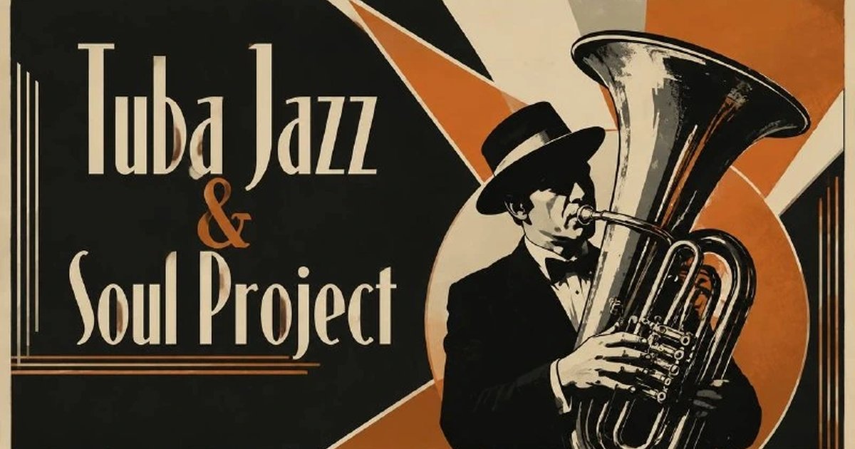 Афиша «Tuba Jazz & Soul Project»