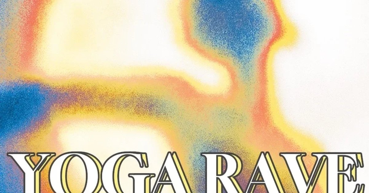 Афиша «YOGA RAVE»