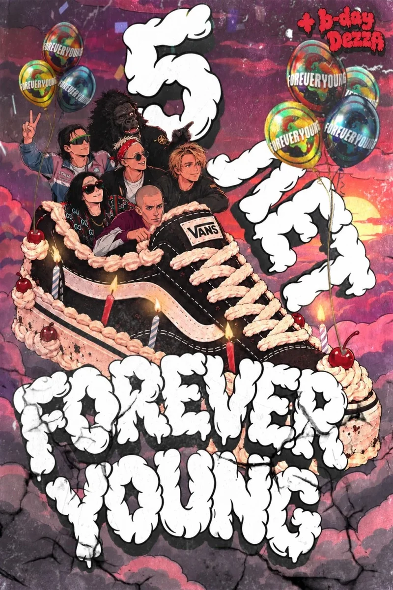 Афиша «FOREVER YOUNG • 5 YEARS +B-DAY DEZZA»